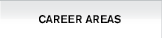 CAREER AREAS